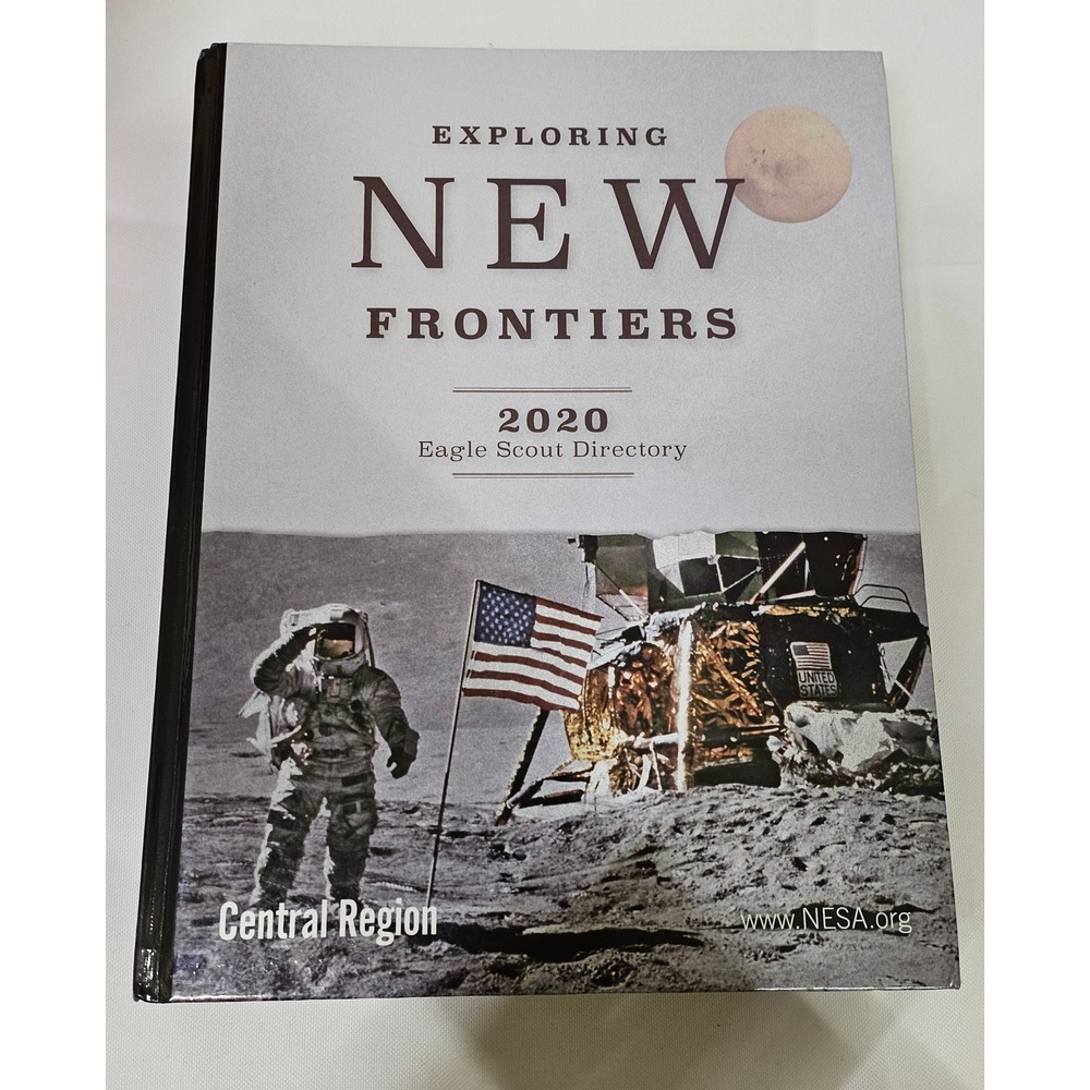 Exploring‎ New Frontiers 2020 Eagle Scout Directory Central Region Hardcover BSA